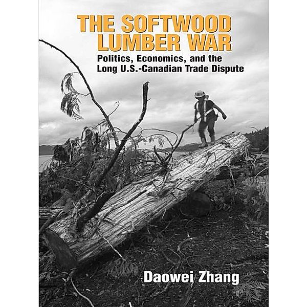 The Softwood Lumber War, Daowei Zhang