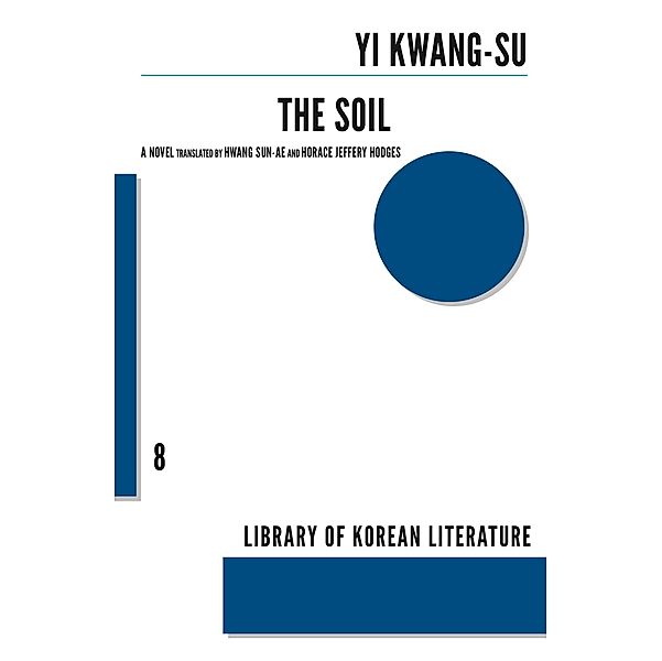 The Soil / Library of Korean Literature Bd.08, Yi Kwang-Su