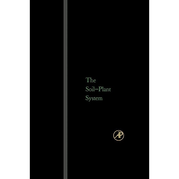 The Soil- Plant System, Maurice Fried