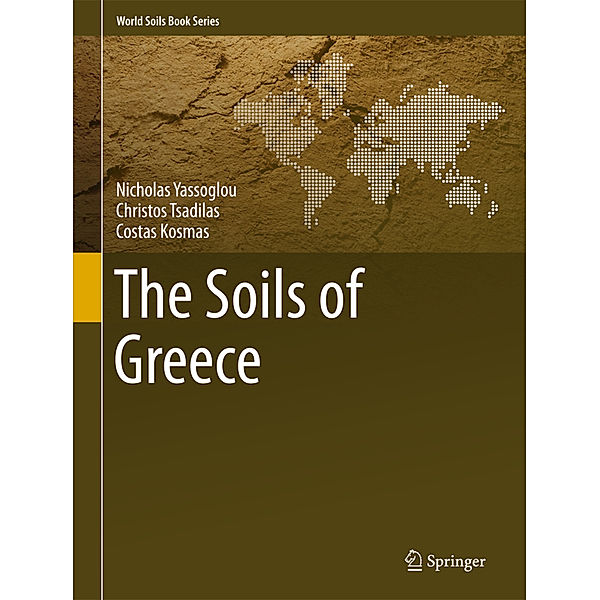 The Soils of Greece, Nicholas Yassoglou, Christos Tsadilas, Costas Kosmas