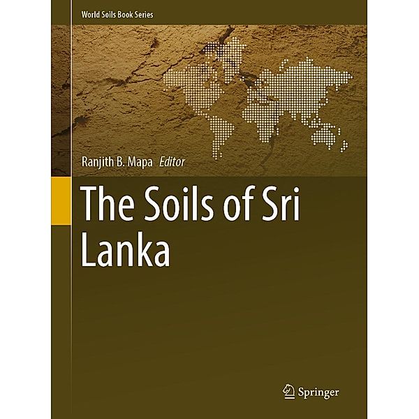 The Soils of Sri Lanka / World Soils Book Series