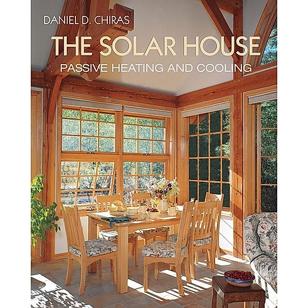 The Solar House, Daniel D. Chiras