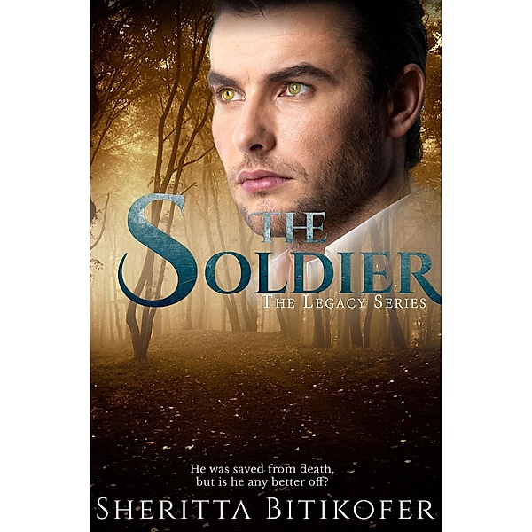 The Soldier (A Legacy Novel), Sheritta Bitikofer