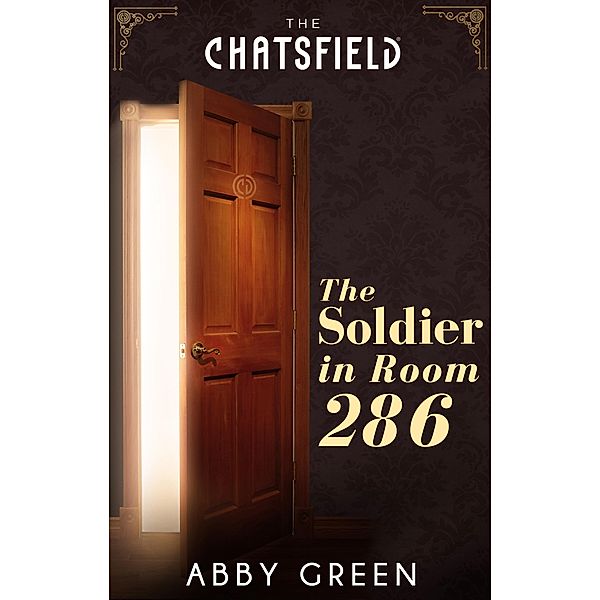 The Soldier in Room 286 / A Chatsfield Short Story Bd.1, Abby Green