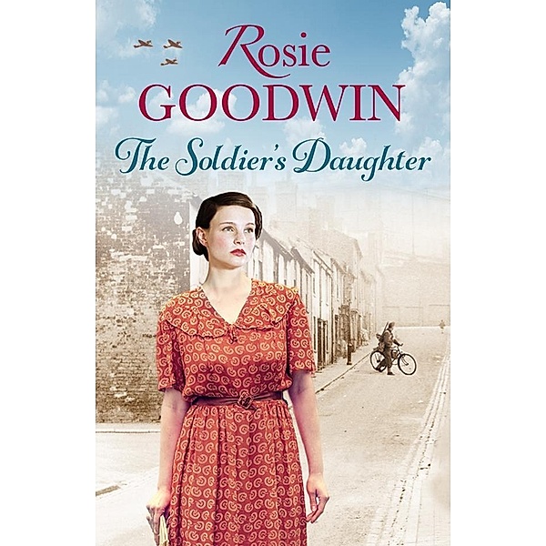 The Soldier's Daughter, Rosie Goodwin