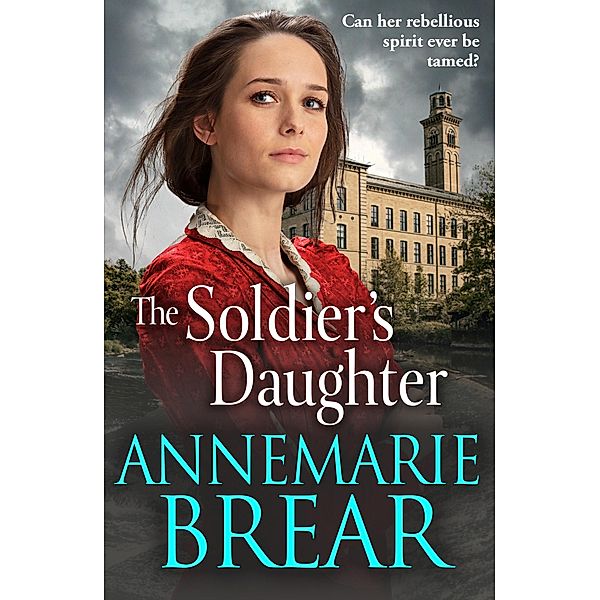 The Soldier's Daughter, AnneMarie Brear
