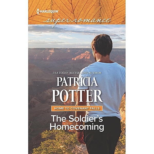 The Soldier's Homecoming (Home to Covenant Falls, Book 5) (Mills & Boon Superromance), Patricia Potter