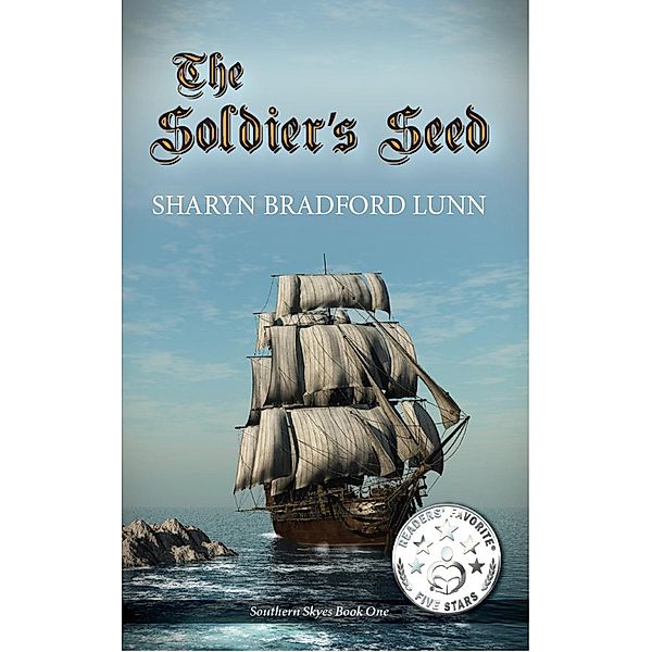 The Soldier's Seed (The Southern Skyes Series, #1) / The Southern Skyes Series, Sharyn Bradford Lunn
