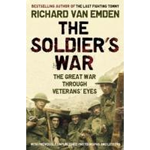 The Soldier's War, Richard van Emden