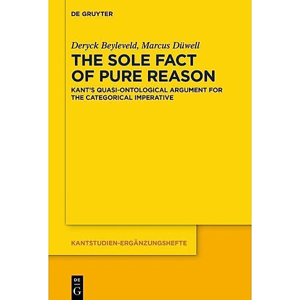 The Sole Fact of Pure Reason / Kantstudien-Ergänzungshefte Bd.210, Deryck Beyleveld, Marcus Düwell