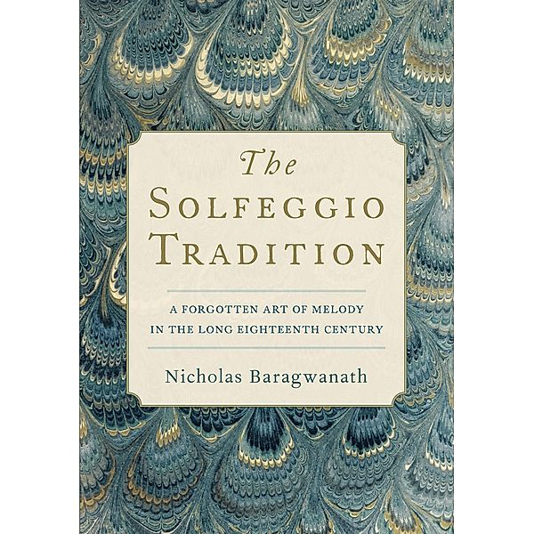 The Solfeggio Tradition, Nicholas Baragwanath