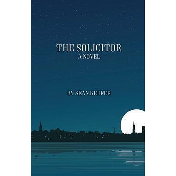 The Solicitor / Noah Parks Mysteries Bd.2, Sean Keefer