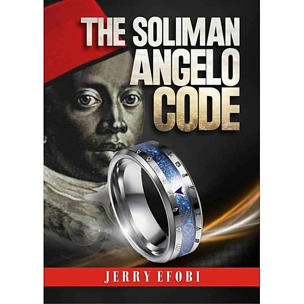 The Soliman Angelo Code, Jerry Efobi
