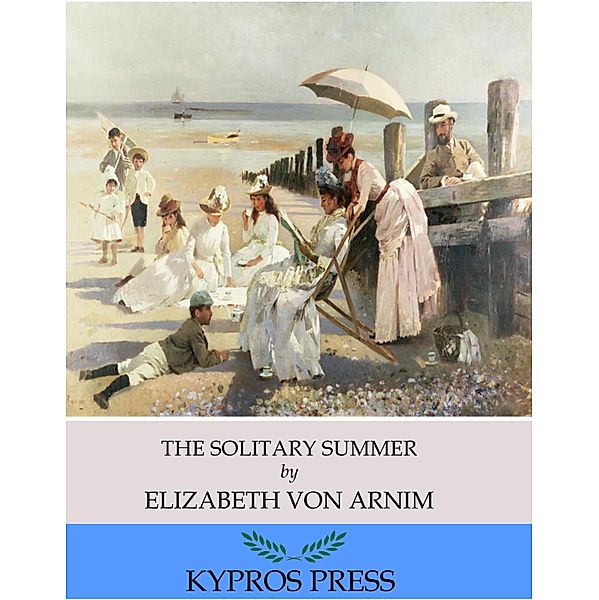 The Solitary Summer, Elizabeth von Arnim