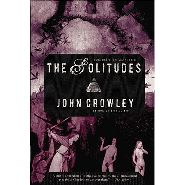 The Solitudes / The Overlook Press, John Crowley