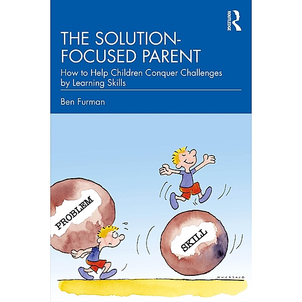 The Solution-focused Parent, Ben Furman