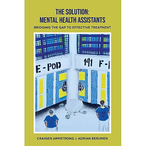 The Solution: Mental Health Assistants, Craigen Armstrong, Adrian Berumen