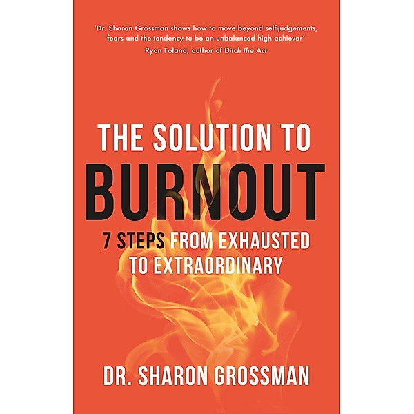 The Solution to Burnout, Sharon Grossman