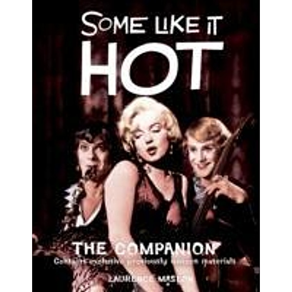 The Some Like it Hot Companion, Laurence Maslon