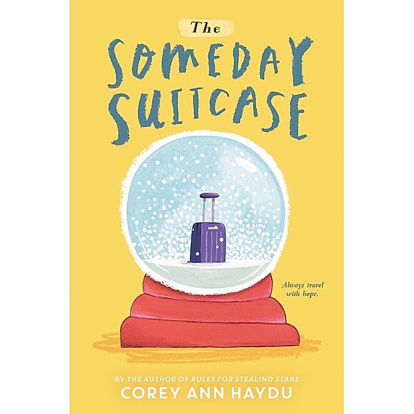 The Someday Suitcase, Corey Ann Haydu