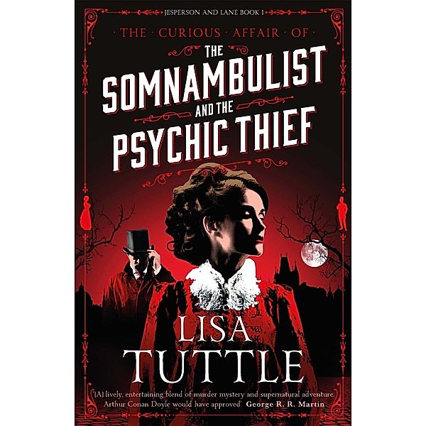 The Somnambulist and the Psychic Thief / Jesperson and Lane Bd.1, Lisa Tuttle