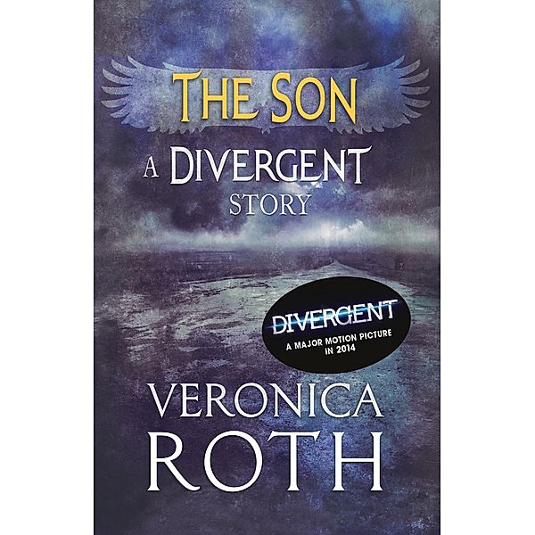 The Son: A Divergent Story, Veronica Roth
