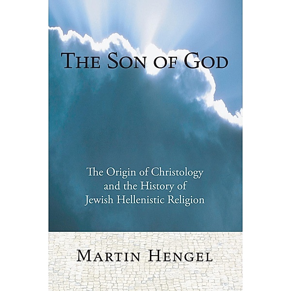 The Son of God, Martin Hengel