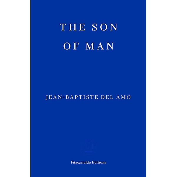 The Son of Man, Jean-Baptiste Del Amo