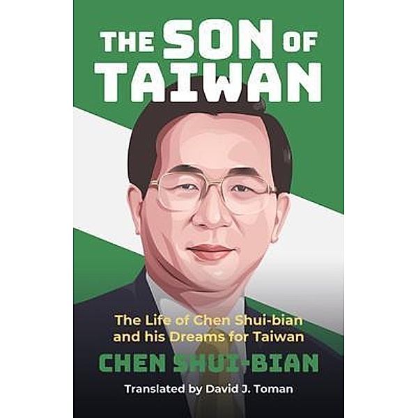 The Son of Taiwan, Chen Shui-bian