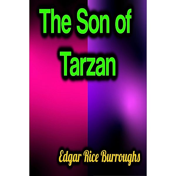 The Son of Tarzan, Edgar Rice Burroughs