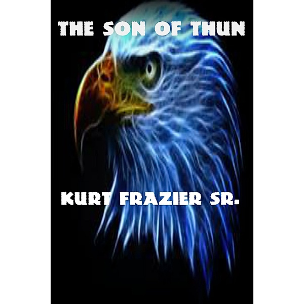 The Son of Thun, Kurt Frazier