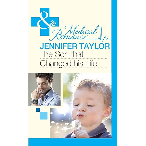 The Son That Changed His Life (Mills & Boon Medical) (Bride's Bay Surgery, Book 2), Jennifer Taylor