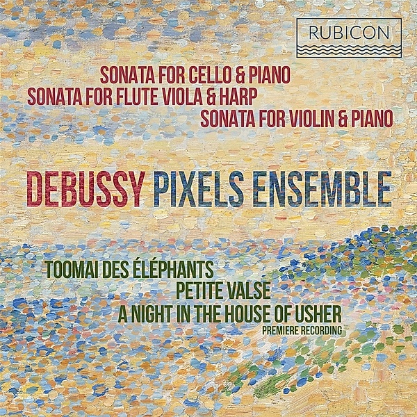 The Sonatas & Rare Piano Pieces, Pixels Ensemble