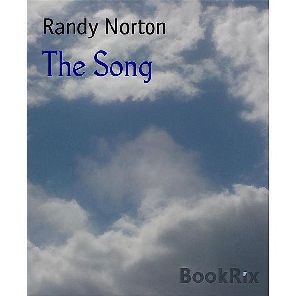 The Song, Randy Norton