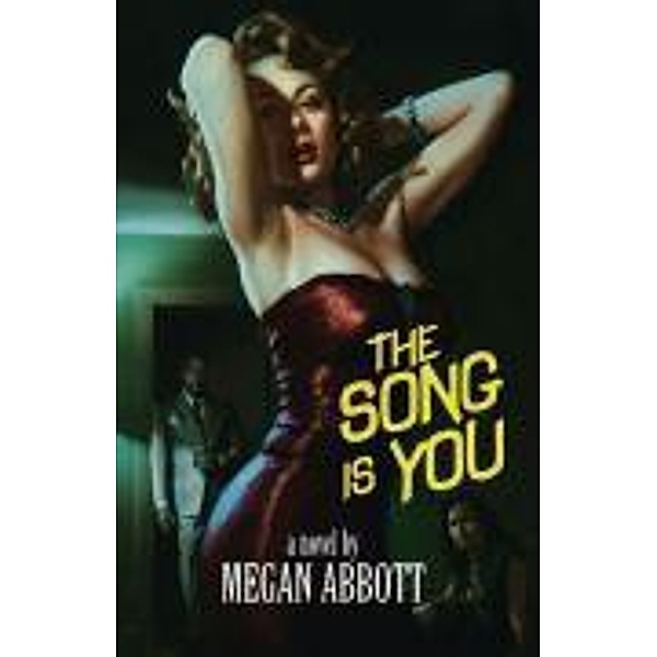 The Song Is You, Megan Abbott