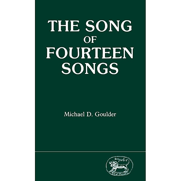 The Song of Fourteen Songs, Michael D. Goulder