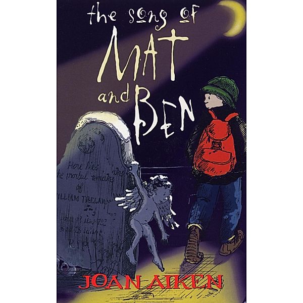 The Song Of Mat And Ben, Joan Aiken