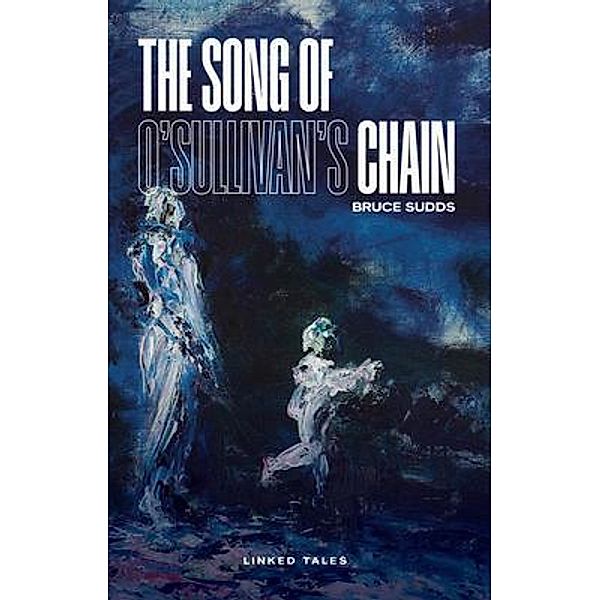 The Song of O'Sullivan's Chain, Bruce Sudds
