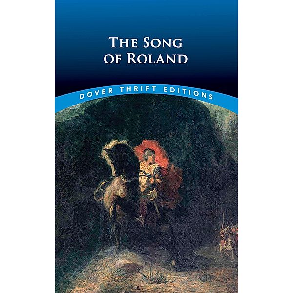 The Song of Roland / Dover Thrift Editions: Poetry, Anonymous