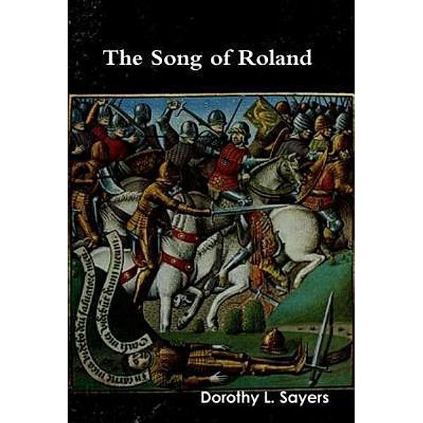 The Song of Roland / Print On Demand, Dorothy L. Sayers