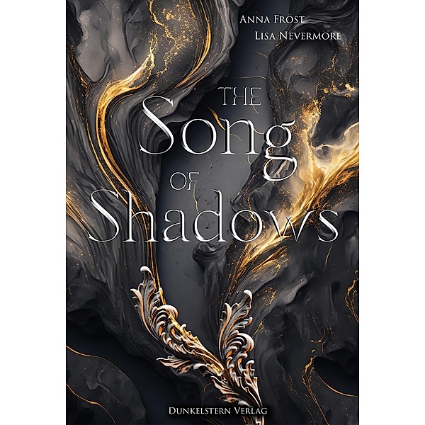 The Song of Shadows / The Symphonie of Light and Shadow, Anna Frost, Lisa Nevermore