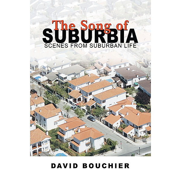 The Song of Suburbia, David Bouchier