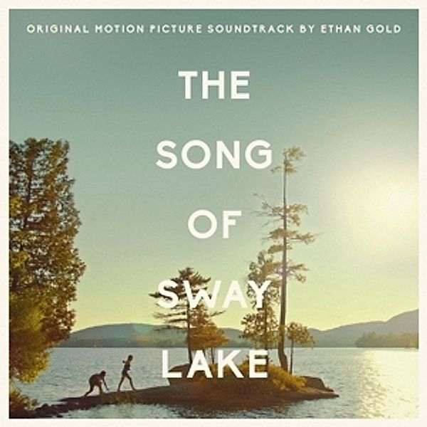 The Song Of Sway Lake, Ethan Gold