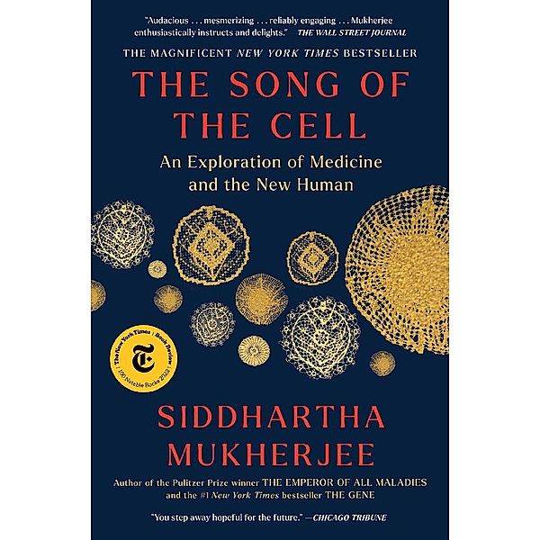 The Song of the Cell, Siddhartha Mukherjee