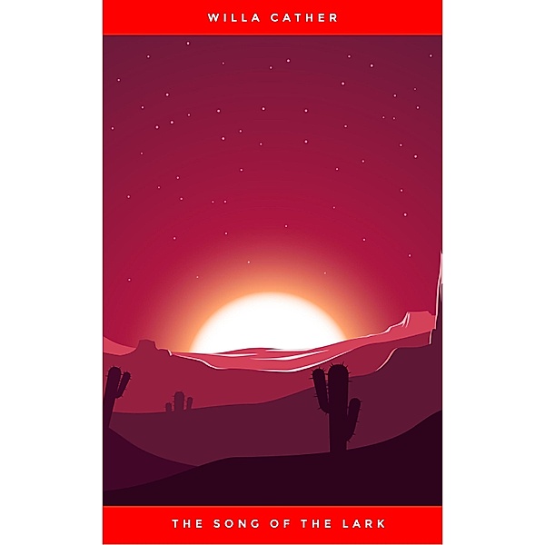 The Song of the Lark, Willa Cather