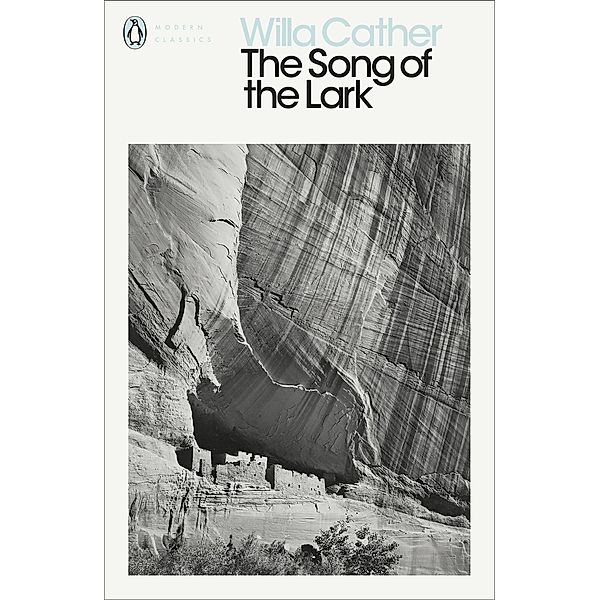 The Song of the Lark / Penguin Modern Classics, Willa Cather