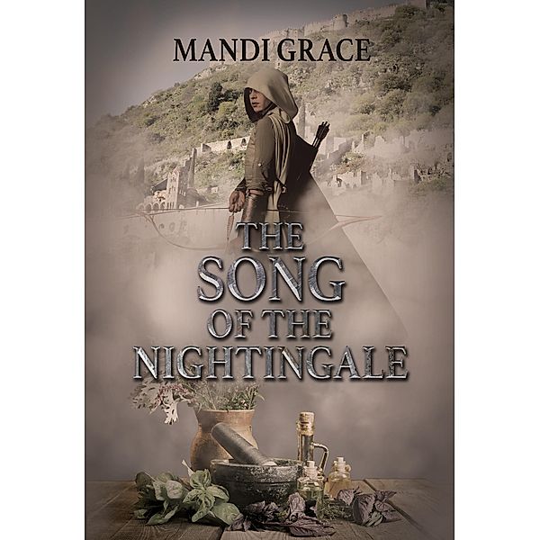 The Song of the Nightingale (A Robin Hood Story) / A Robin Hood Story, Mandi Grace