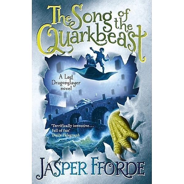 The Song of the Quarkbeast / The Last Dragonslayer Chronicles Bd.2, Jasper Fforde