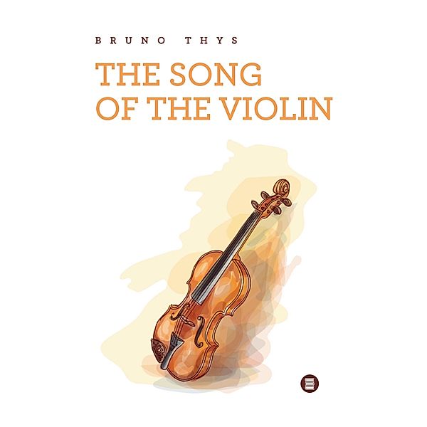 The song of the violin, Bruno Thys