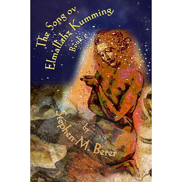 The Song ov Elmallahz Kumming, Bouk 2 / The Song ov Elmallahz Kumming, Stephen Berer